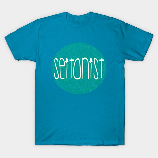 Seitanist T-Shirt by KindWanderer